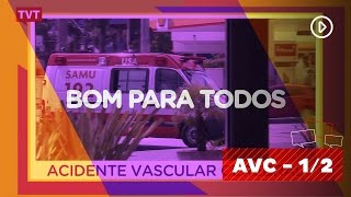 Bom Para Todos acidente vascular cerebral 12 [upl. by Naie]