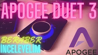 Apogee Duet 3  Beraber İnceleyelim [upl. by Snashall97]