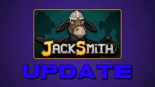 Jacksmith Lets Play Update 8624 [upl. by Zetrok721]