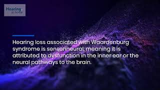 What To Know About Waardenburg Syndrome amp Hearing Loss Causes Symptoms Treatment amp More [upl. by Raouf]