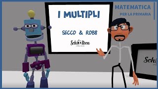 I multipli  La Matematica per la Primaria di Schooltoon [upl. by Aysan]