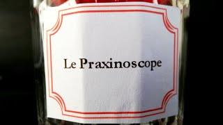 Le Praxinoscope [upl. by Neilla]