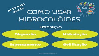 Como usar Hidrocolóides  Introdução [upl. by Ahsen]