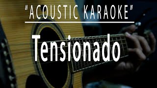 Tensionado  Acoustic karaoke Soapdish [upl. by Naltiak]