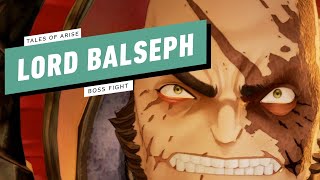 Tales of Arise Gameplay Walkthrough  Boss Fight Lord Balseph [upl. by Jar375]