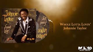 Johnnie Taylor  Whole Lotta Lovin [upl. by Anadroj650]