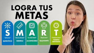 Alcanza tus Metas con el Método SMART Guía Paso a Paso [upl. by Zaremski]