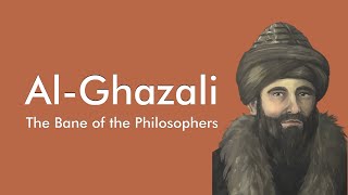 AlGhazali  The Bane of the Philosophers [upl. by Camilla]