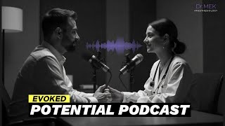 Evoked Potentials EPs  Podcast  Dr MEK  Anesthesia Lecture [upl. by Mcmath49]