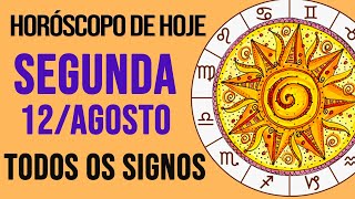 HORÓSCOPO DE HOJE  SEGUNDA  DIA 12082024  Todos os Signos AMOR TRABALHO E DINHEIRO [upl. by Torruella]