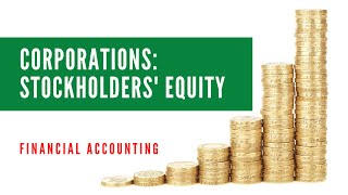 Corporations Stockholders Equity and Issuing Common Stock  Financial Accounting [upl. by Sinnej]