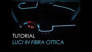 COME MONTARE LA FIBRA OTTICA SULLA VOSTRA AUTO [upl. by Burg177]