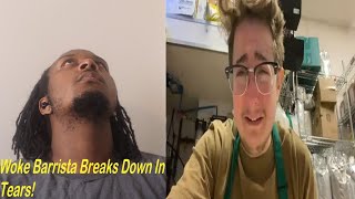 Woke Starbucks Barista Cries About Working 25 Hours a Week [upl. by Roberto]