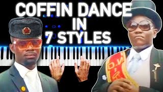 COFFIN DANCE IN 7 STYLES [upl. by Eintihw]