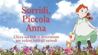 Sorridi piccola Anna  Tutti gli episodi [upl. by Fattal6]