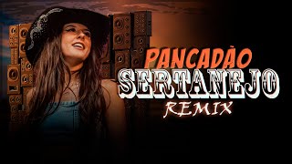 MEGA PANCADÃO SERTANEJO   de UMA HORA DE SERTANEJO REMIX  ELETRONEJO  REMIX 2023 [upl. by Adella350]