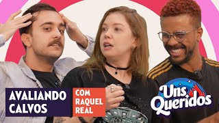 AVALIANDO CALVOS FAMOSOS com Raquel Real  Uns Queridos 04 [upl. by Asseram]