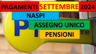 CALENDARIO PAGAMENTI INPS SETTEMBRE 2024 NASPI ASSEGNO UNICO FIGLI E PENSIONI [upl. by Htrow]