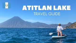 Lake Atitlan Travel Guide  Guatemala [upl. by Leola248]