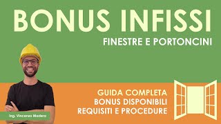 Bonus infissi finestre e portoni come ottenerlo Guida sui requisiti e approfondimento ecobonus [upl. by Ayoj]