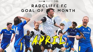 Radcliffe FC  Goal of the Month  April 2024 [upl. by Sahc725]