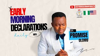 Early Morning 🌄 Declarations with Dr Promise Olomo for Monday September 9th 2024 Amen 🙏 [upl. by Nevla]