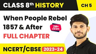 When People Rebel 1857 and After  Full Chapter Explanation Solutions  Class 8 History Chapter 5 [upl. by Adebayo]