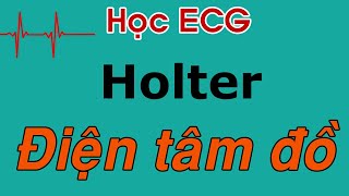 Holter điện tâm đồ  phân tích và cách làm như thế nào l ECG cơ bàn [upl. by Alia]