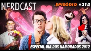 Nerdcast 314  Ménage participação Marcelinho [upl. by Clere]