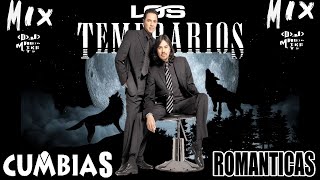 LOS TEMERARIOS MIX  CUMBIAS ROMANTICAS  BY DJ MAGIC MIKE MTY [upl. by Suoivatram]