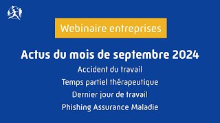 Webinaire actus de septembre 2024 de la CPAM du BasRhin [upl. by Cho59]