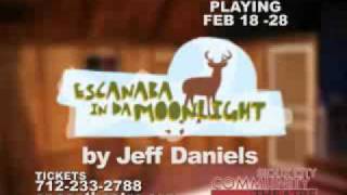 Sioux City Community Theatre  Escanaba in da Moonlight TV spot [upl. by Enialb]