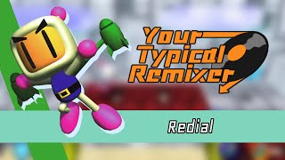 Redial  Bomberman Hero  YourTypicalRemixer [upl. by Aihsekel]