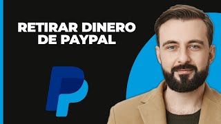 Cómo retirar tu dinero de PayPal [upl. by Semele415]