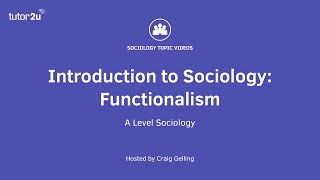 What is Functionalism  Introduction to ALevel Sociology [upl. by Stoat377]