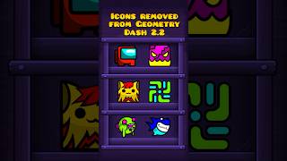 Why Robtop removed these icons from Geometry dash 22 [upl. by Cecilio]