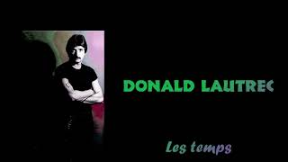 Donald Lautrec  Les temps sont durs  45 tours  Modulation 1982 [upl. by Gratiana]