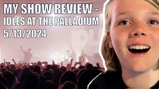 IDLES LIVE REVIEW  5132024 at The Hollywood Palladium [upl. by Attenaz694]