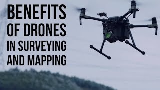 5 Key Benefits of Drones in Surveying and Mapping [upl. by Draude]