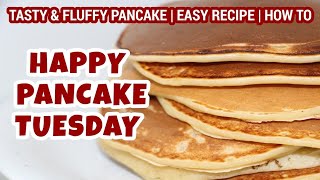 HAPPY PANCAKE TUESDAY  TASTY AND FLUFFY PANCAKE  EASY RECIPE  HOW TO  AMICA J [upl. by Rosene]