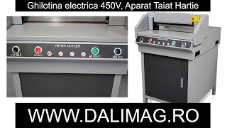 Ghilotina electrica 450V Aparat Pentru Taiat Hartie Automat Reglabil Stand DALIMAGro [upl. by Vasily]