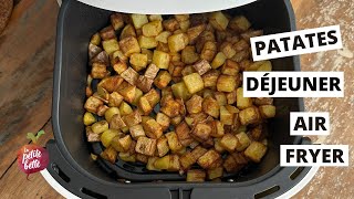 PATATES DÉJEUNER AU AIR FRYER [upl. by Niel]