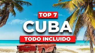 2024  Los 7 Mejores Hoteles TODO INCLUIDO en Cuba PRECIO [upl. by Kienan459]