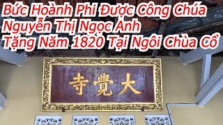 Quang Trip  Ngắm Bức Hoành Phi Được Công Chúa Nguyễn Thị Ngọc Anh Tặng Năm 1920 Cho Chùa Đại Giác [upl. by Willumsen]