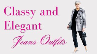 Effortlessly Chic How to Style Classy and Elegant Jeans Outfits [upl. by Dolley]