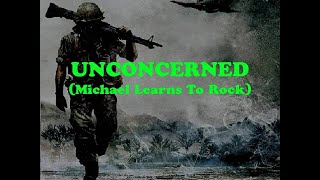 Unconcerned by Michael Learns To Rock with lyrics [upl. by Hizar]