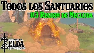 Todos los Santuarios de Zelda Breath of the Wild 3  Region de Necluda [upl. by Zelma]