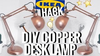 IKEA HACK  DIY COPPER  ROSE GOLD DESK LAMP  CIARA ODOHERTY [upl. by Finstad]