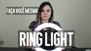 Como fazer Ring Light fácil e barata [upl. by Concettina]