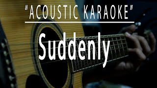 Suddenly  Acoustic karaoke Billy Ocean [upl. by Rasmussen449]